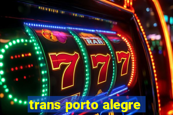 trans porto alegre